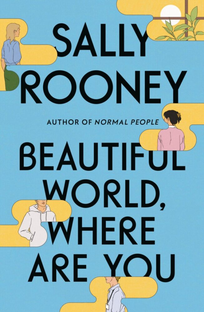 Sally Rooney: ”Beautiful World, Where Are You?”
